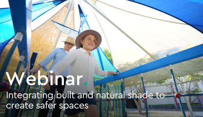 WEBINAR: Integrating built & natural shade